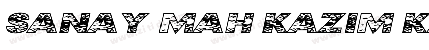 SANAY MAH KAZIM KAR字体转换